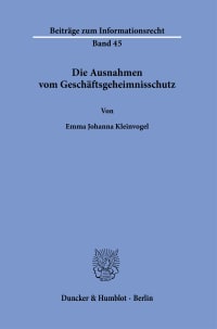 Cover Die Ausnahmen vom Geschäftsgeheimnisschutz