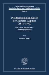 Cover Die Briefkommunikation der Kaiserin Augusta (1811–1890)