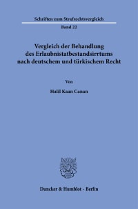 Cover Vergleich der Behandlung des Erlaubnistatbestandsirrtums nach deutschem und türkischem Recht