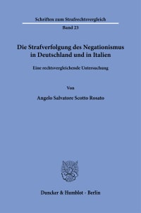 Cover Die Strafverfolgung des Negationismus in Deutschland und in Italien