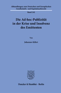 Cover Die Ad-hoc-Publizität in der Krise und Insolvenz des Emittenten