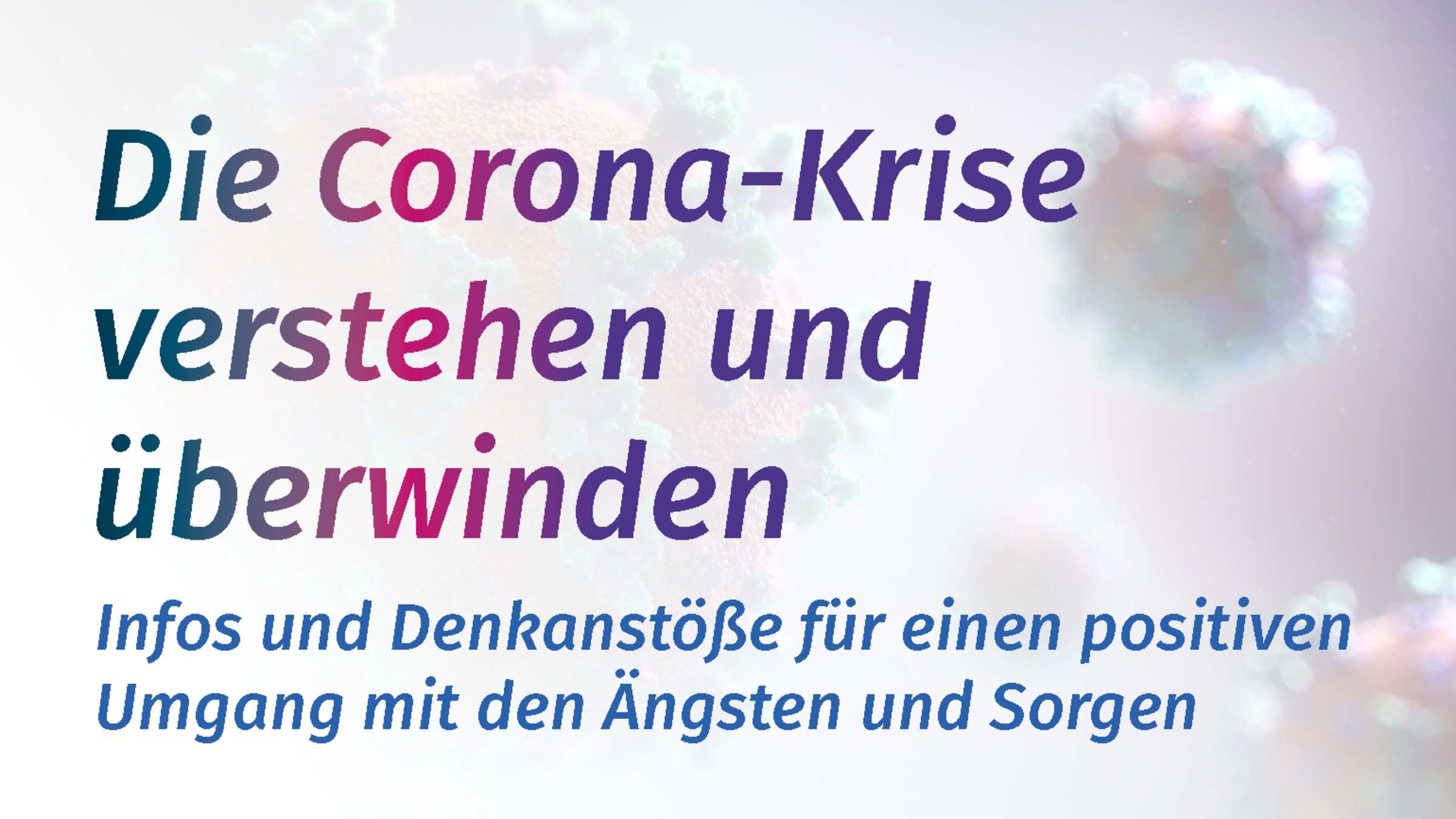 10 Tipps, um die Corona-Krise besser zu überstehen