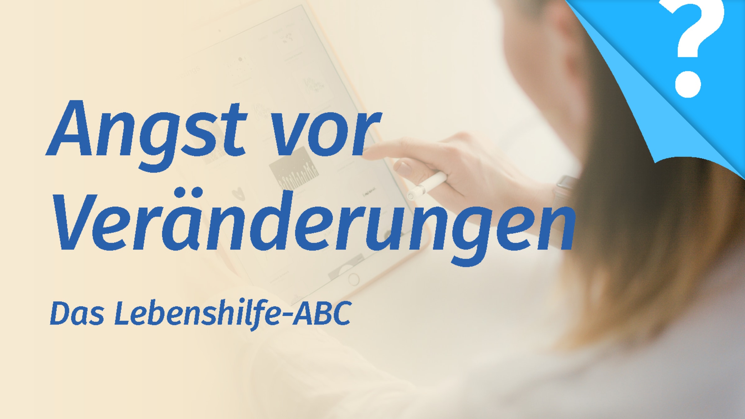 Angst vor Veränderungen