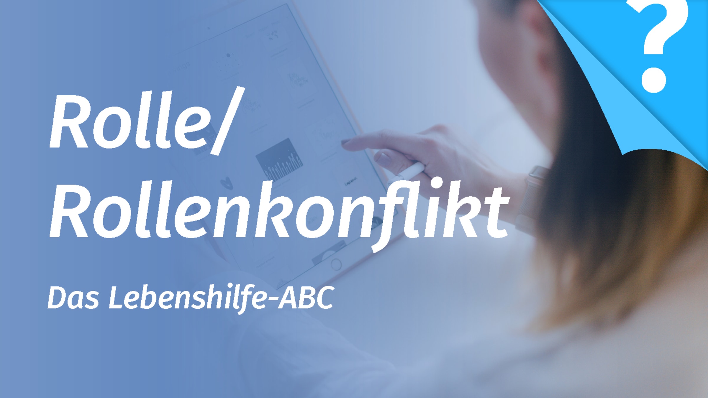 Rolle - Rollenkonflikt