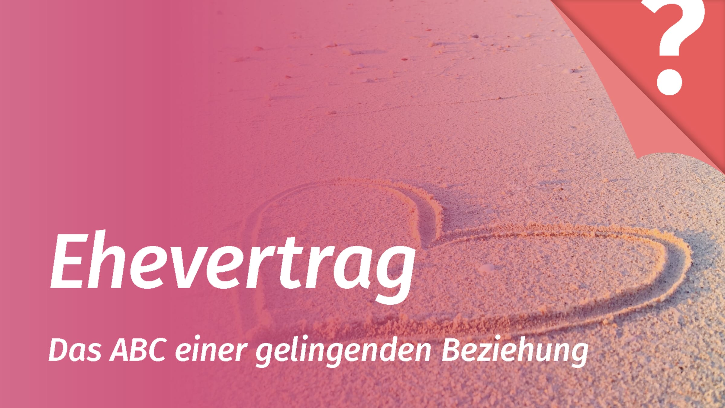 Ehevertrag für das Zusammenleben ohne Trauschein