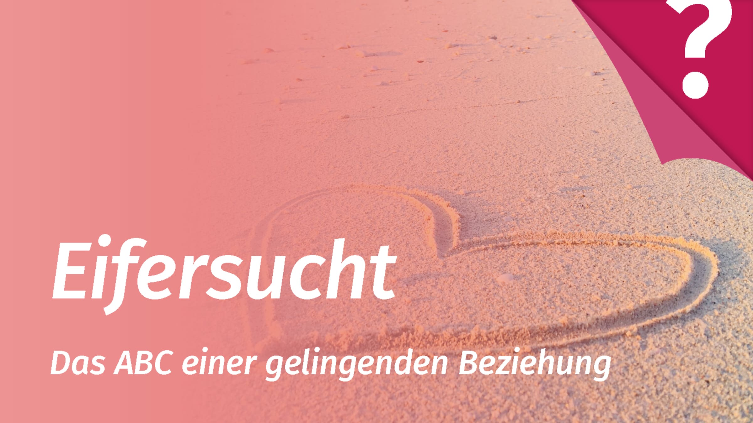 Eifersucht vergiftet und zerstört jede Beziehung