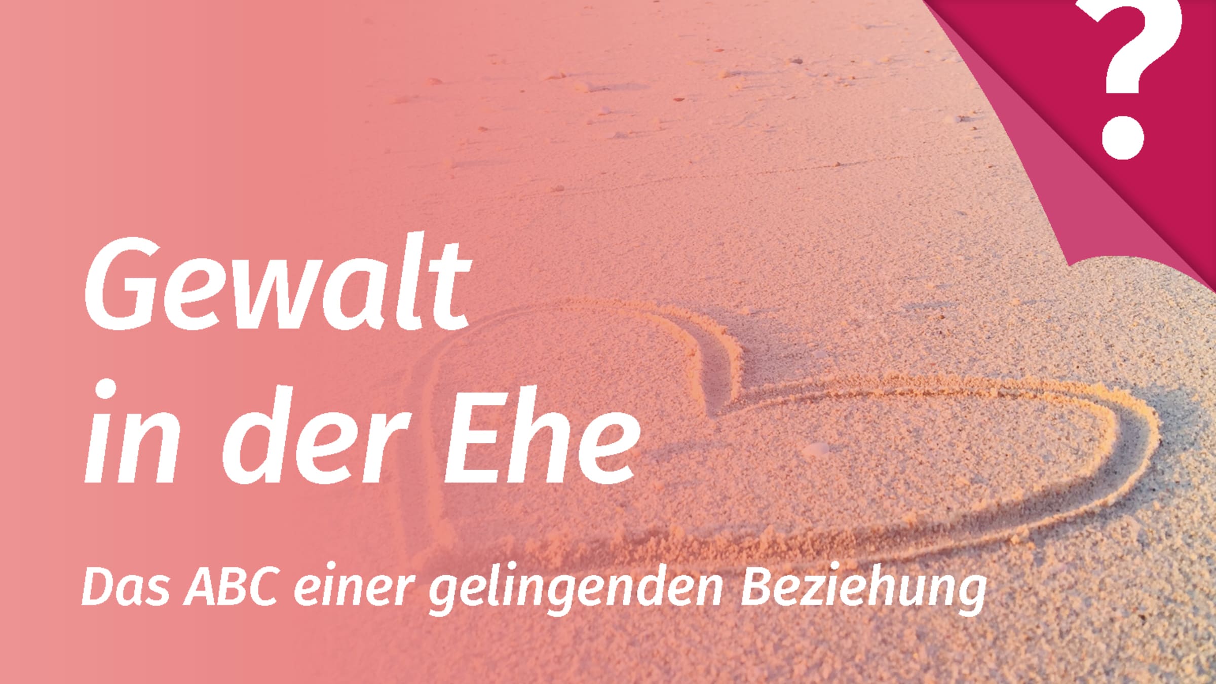 Gewalt in der Partnerschaft