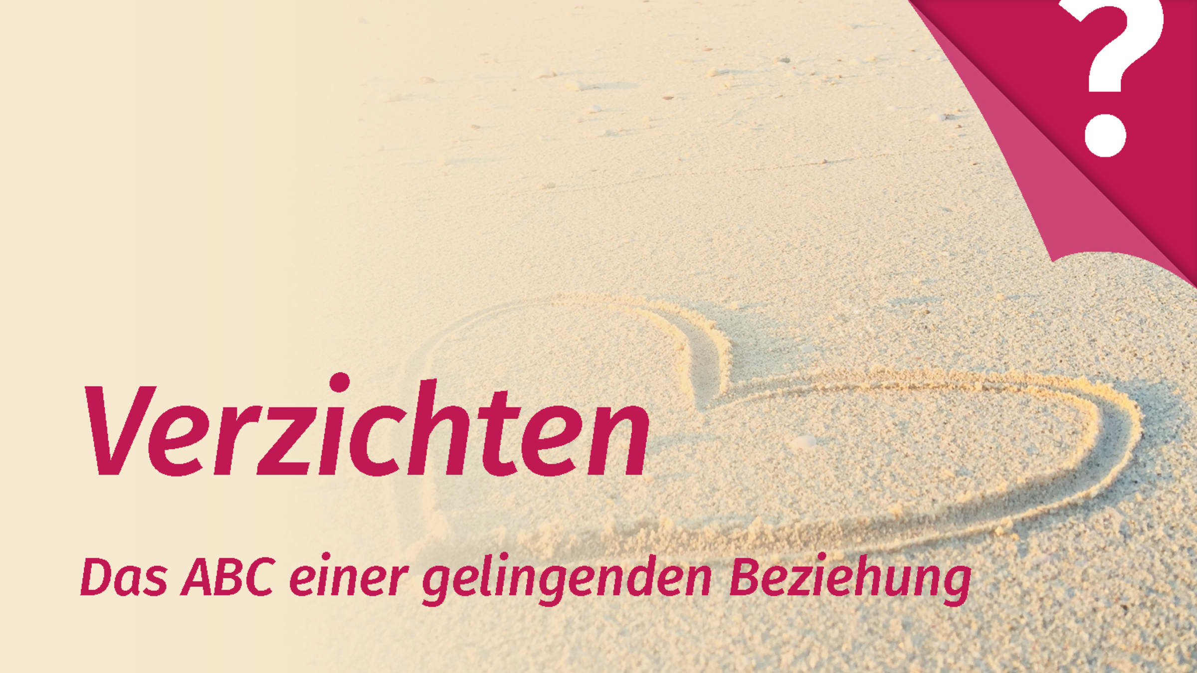 Verzicht in der Partnerschaft