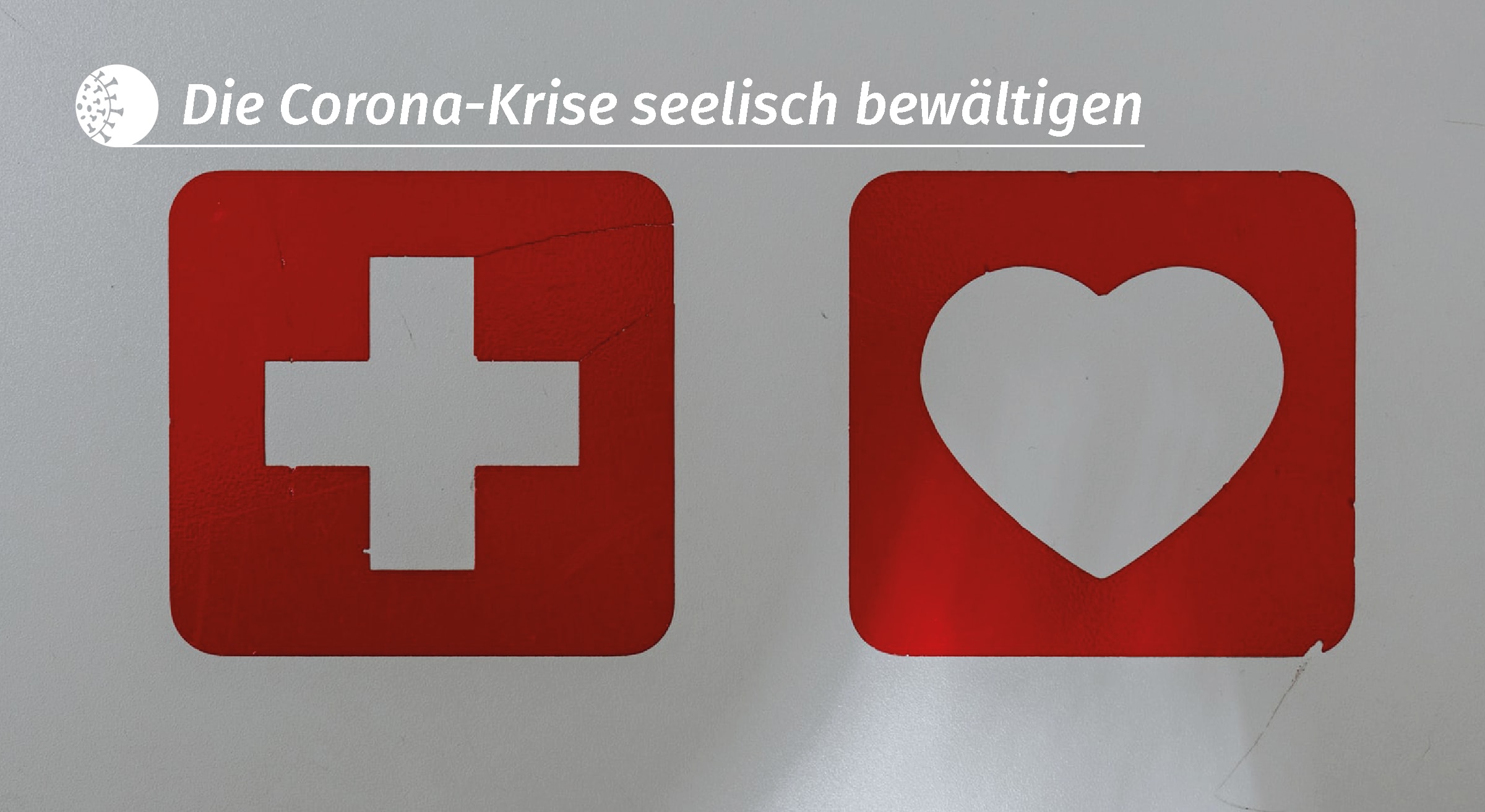 Erste-Hilfe-Koffer für die Seele in Zeiten von Corona