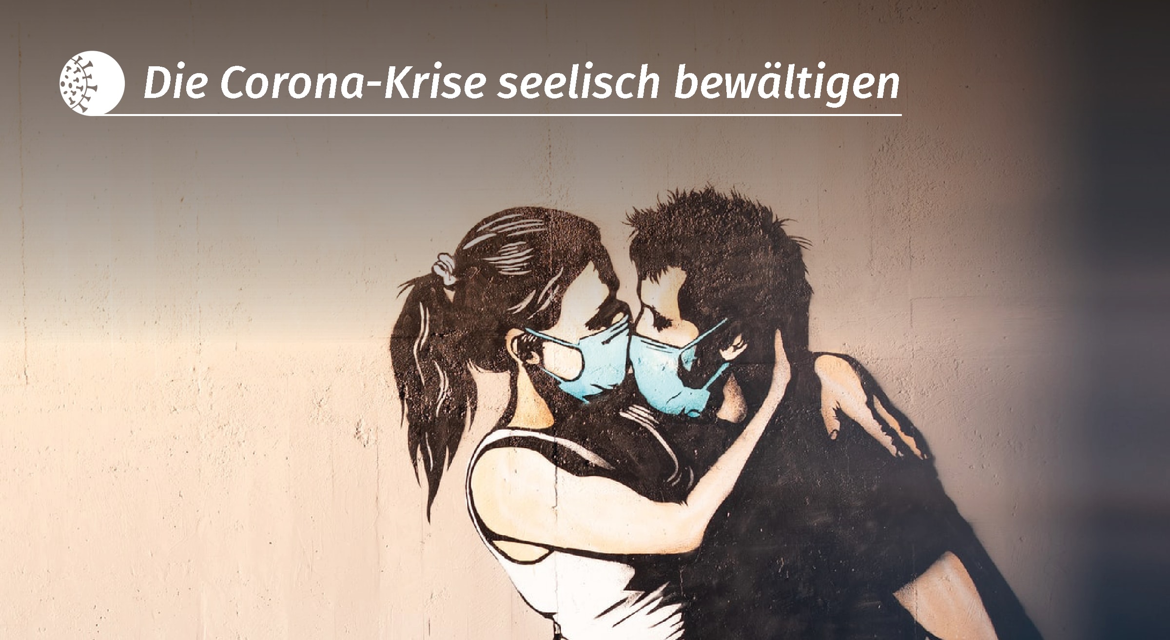 Partnerschaft und Liebe in Zeiten von Corona