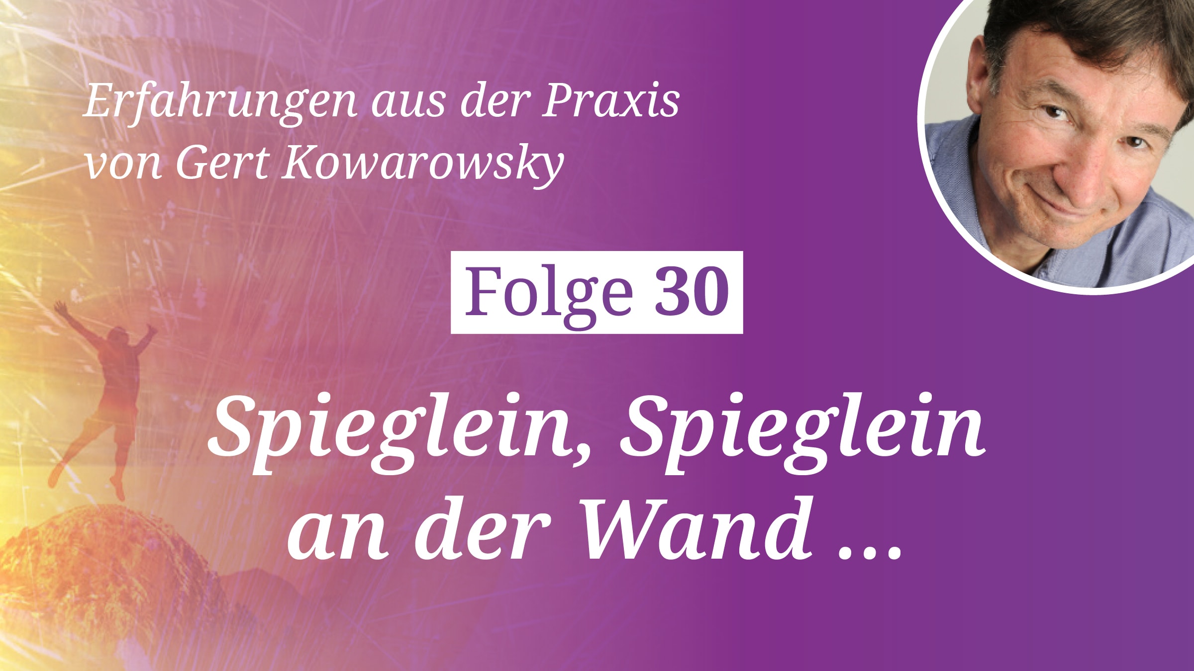 Folge 30: Spieglein, Spieglein an der Wand …