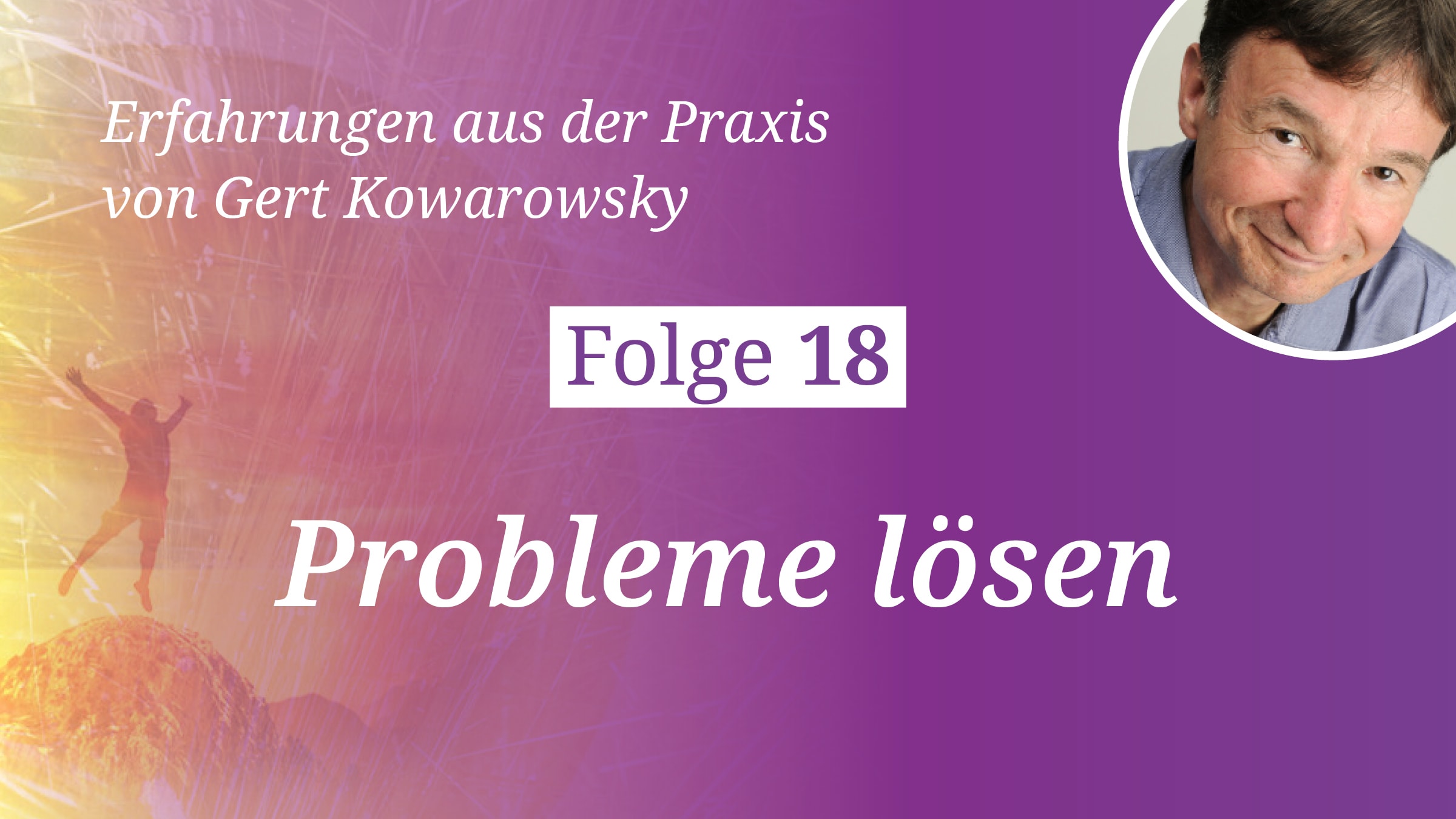 Folge 18: Probleme lösen