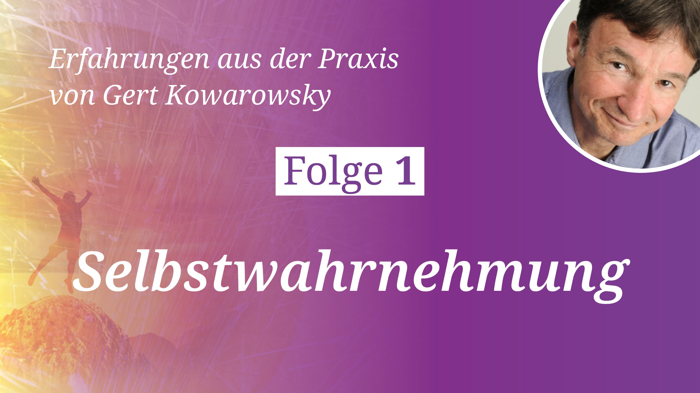 Folge 1: Selbstwahrnehmung 