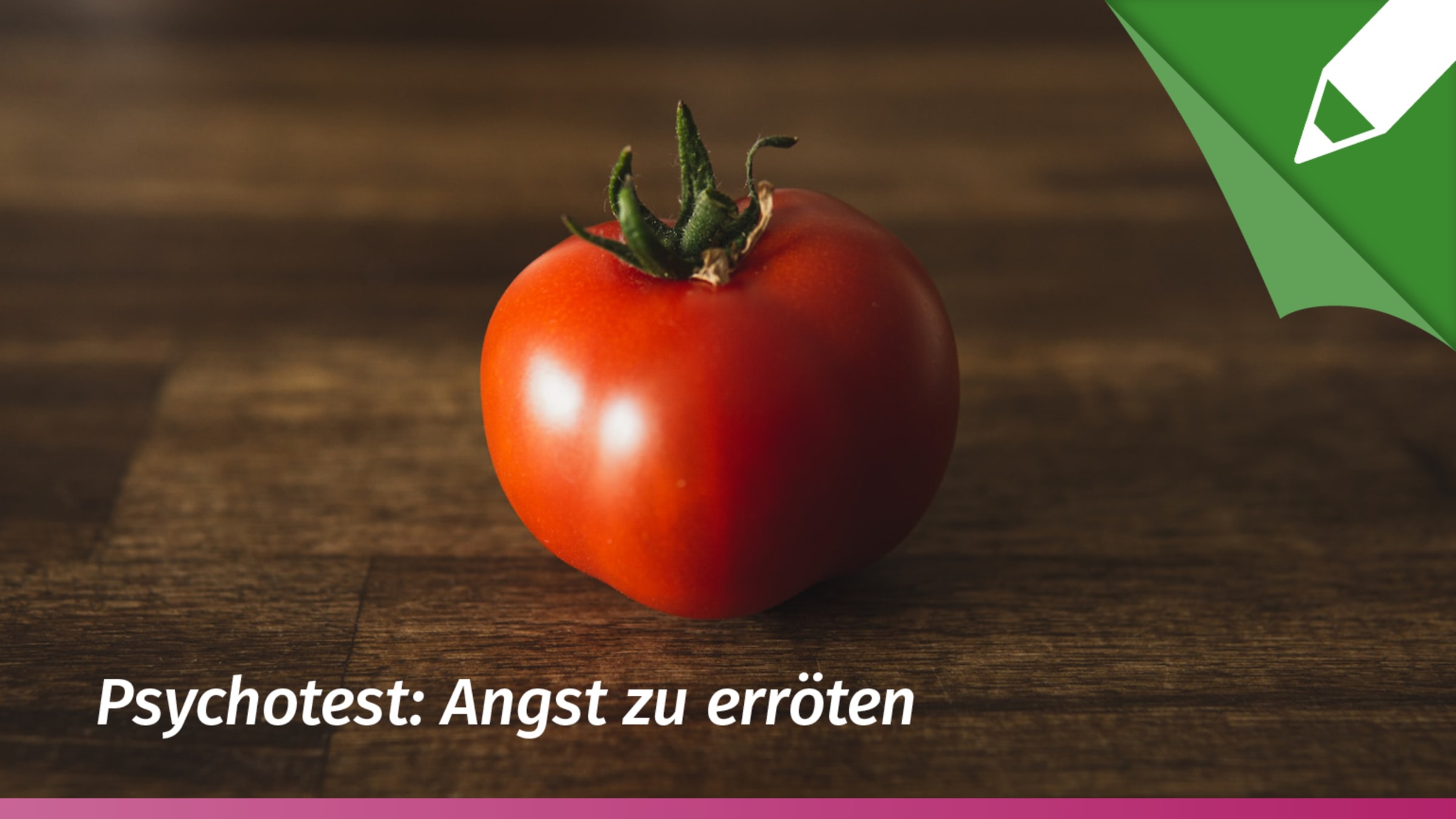 Psychotest Angst vor dem Erröten (Erythrophobie)