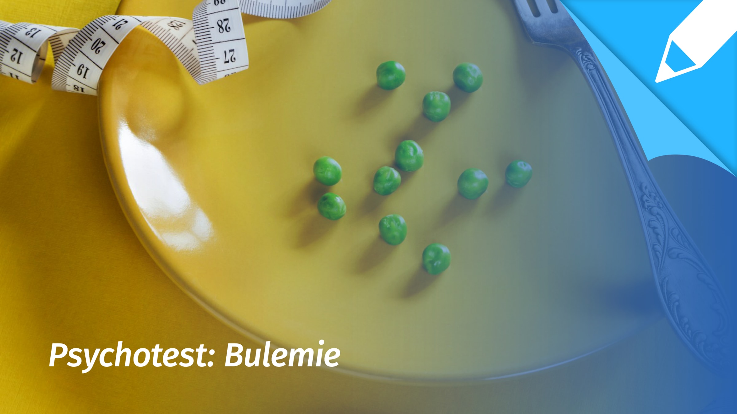 Psychotest Bulimie (Ess-Brech-Sucht): Leide ich unter einer Bulimie?