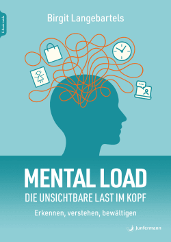 Mental Load – die unsichtbare Last im Kopf