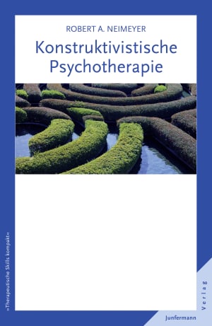 Konstruktivistische Psychotherapie