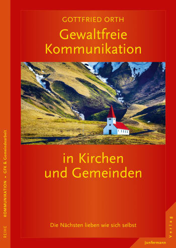 Gewaltfreie Kommunikation in Kirchen und Gemeinden