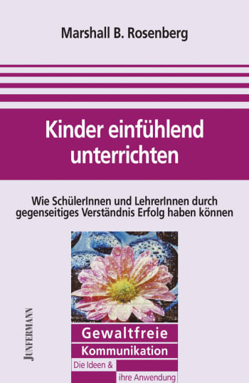 Kinder einfühlend unterrichten 