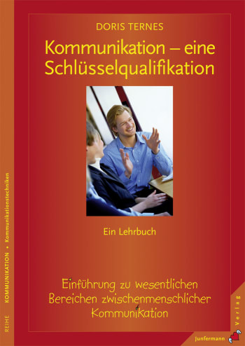 Kommunikation - eine Schlüsselqualifikation 