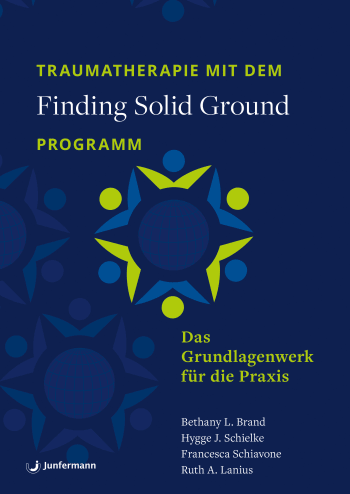 Traumatherapie mit dem »Finding Solid Ground«-Programm 