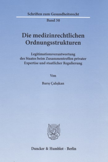 Cover: Die medizinrechtlichen Ordnungsstrukturen