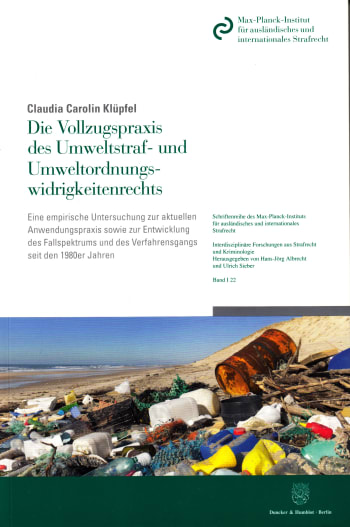 Cover: Die Vollzugspraxis des Umweltstraf- und Umweltordnungswidrigkeitenrechts