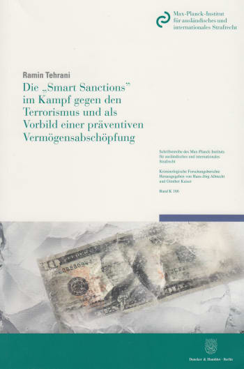 Cover: Die »Smart Sanctions« im Kampf gegen den Terrorismus und als Vorbild einer präventiven Vermögensabschöpfung