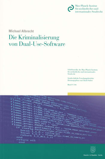 Cover: Die Kriminalisierung von Dual-Use-Software