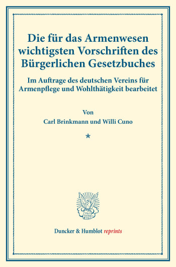 Cover: Die für das Armenwesen wichtigsten Vorschriften des Bürgerlichen Gesetzbuches