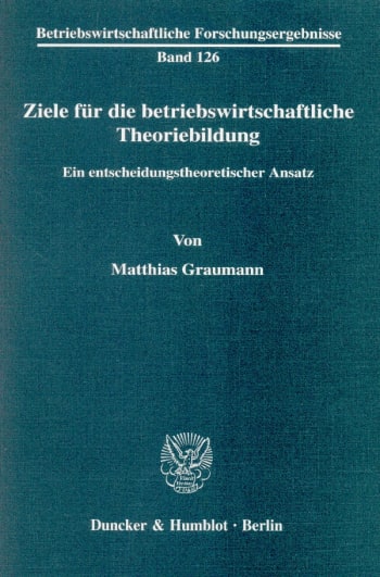 Cover: Ziele für die betriebswirtschaftliche Theoriebildung