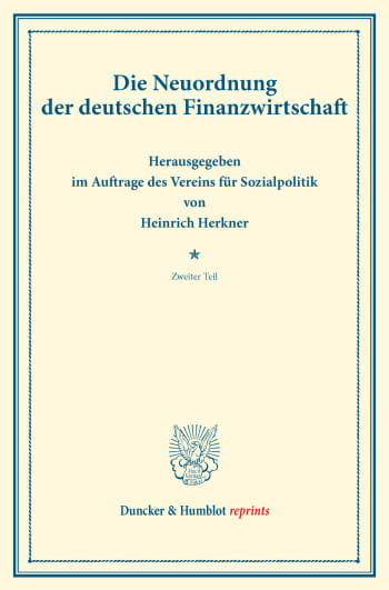 Cover: Die Neuordnung der deutschen Finanzwirtschaft