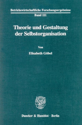 Cover: Theorie und Gestaltung der Selbstorganisation