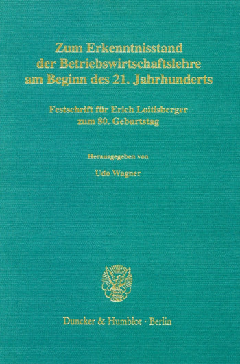 Cover: Zum Erkenntnisstand der Betriebswirtschaftslehre am Beginn des 21. Jahrhunderts