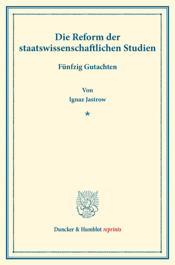 Cover: Die Reform der staatswissenschaftlichen Studien