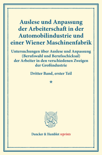 Cover: Auslese und Anpassung der Arbeiterschaft in der Automobilindustrie und einer Wiener Maschinenfabrik