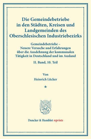 Cover: Die Gemeindebetriebe in den Städten, Kreisen und Landgemeinden des Oberschlesischen Industriebezirks