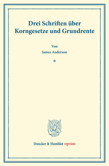 Cover: Drei Schriften über Korngesetze und Grundrente