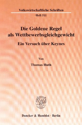 Cover: Die Goldene Regel als Wettbewerbsgleichgewicht