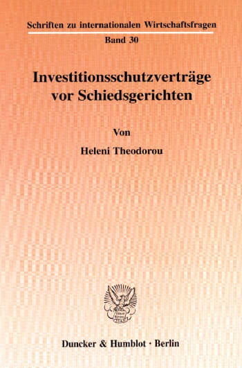 Cover: Investitionsschutzverträge vor Schiedsgerichten