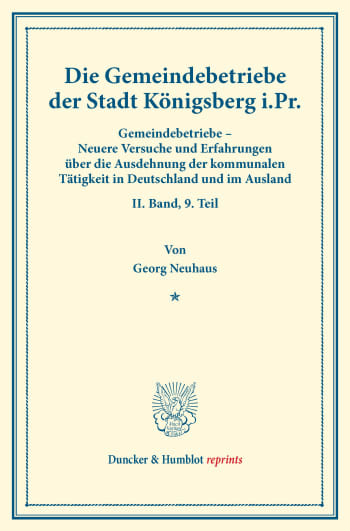 Cover: Die Gemeindebetriebe der Stadt Königsberg i.Pr