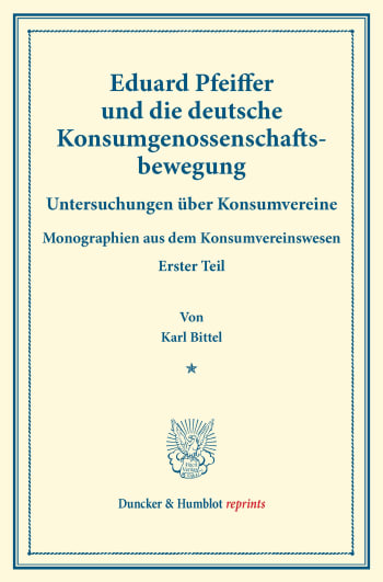 Cover: Eduard Pfeiffer und die deutsche Konsumgenossenschaftsbewegung