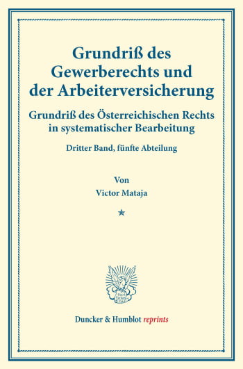 Cover: Grundriß des Gewerberechts und der Arbeiterversicherung