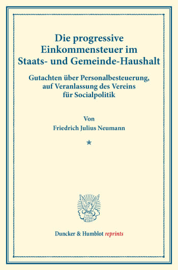 Cover: Die progressive Einkommensteuer im Staats- und Gemeinde-Haushalt