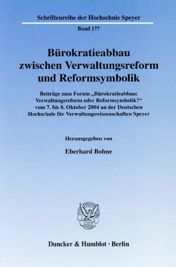 Cover: Bürokratieabbau zwischen Verwaltungsreform und Reformsymbolik