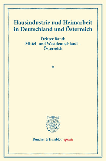 Cover: Hausindustrie und Heimarbeit in Deutschland und Österreich