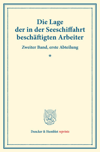 Cover: Die Lage der in der Seeschiffahrt beschäftigten Arbeiter