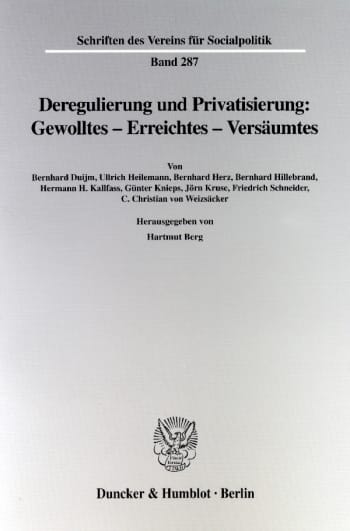 Cover: Deregulierung und Privatisierung: Gewolltes - Erreichtes - Versäumtes