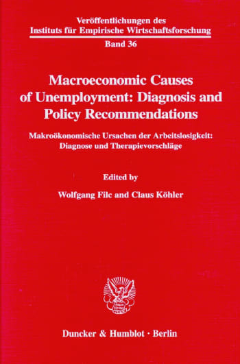 Cover: Macroeconomic Causes of Unemployment: Diagnosis and Policy Recommendations /