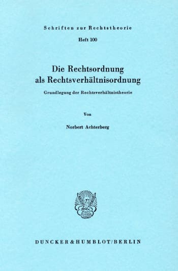 Cover: Die Rechtsordnung als Rechtsverhältnisordnung